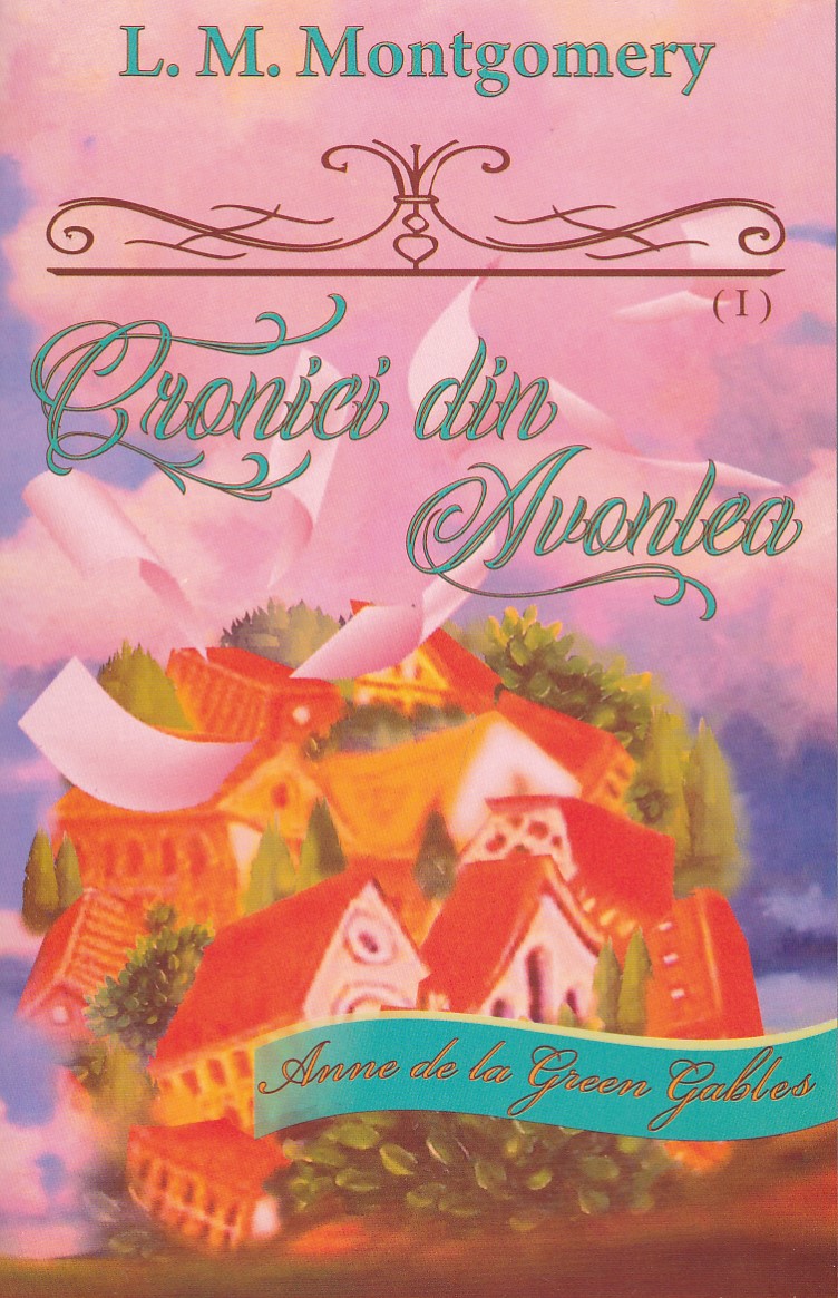 Cronici din Avonlea vol 1